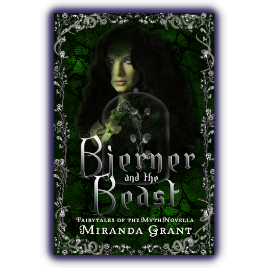 Bjerner and the Beast: Fairytales of the Myth series by Miranda Grant