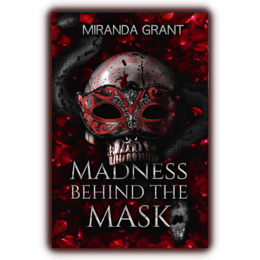 Madness Behind the Mask: Book of Shadows prequel by Miranda Grant
