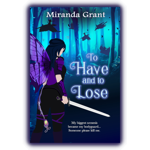 To Have and To Lose: Deathly Beloved prequel by Miranda Grant